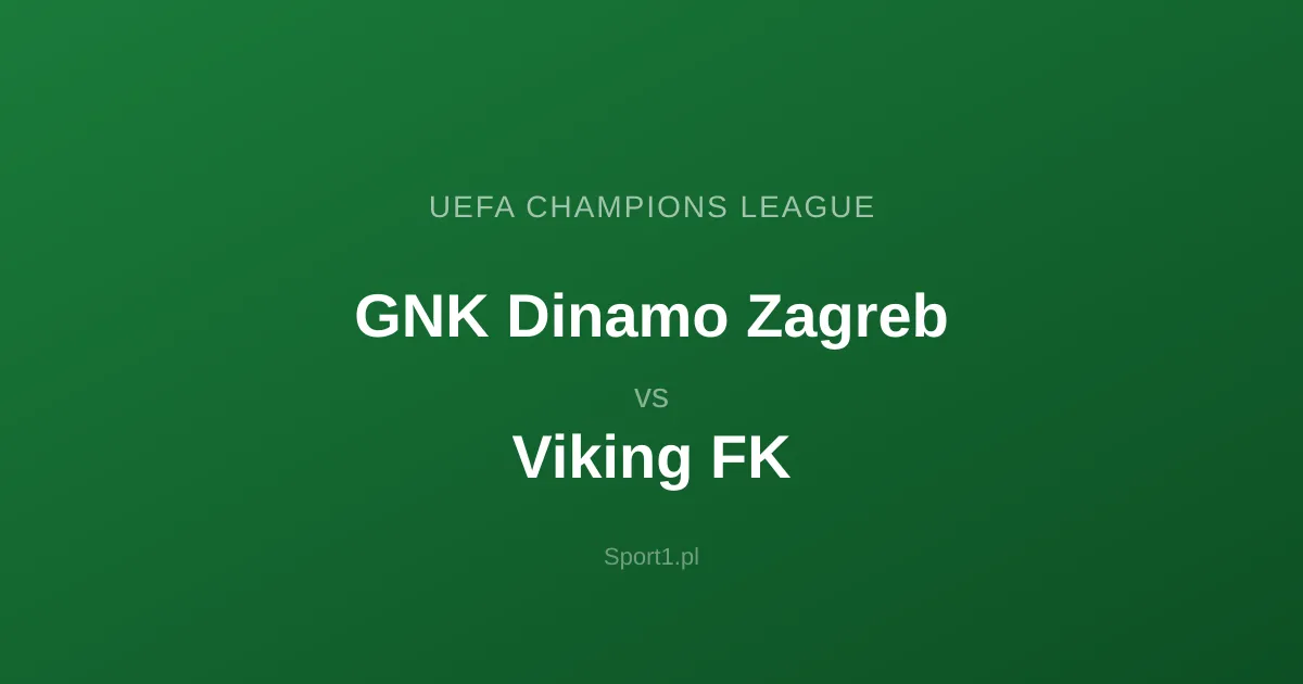 GNK Dinamo Zagreb - Viking FK: Typy bukmacherskie