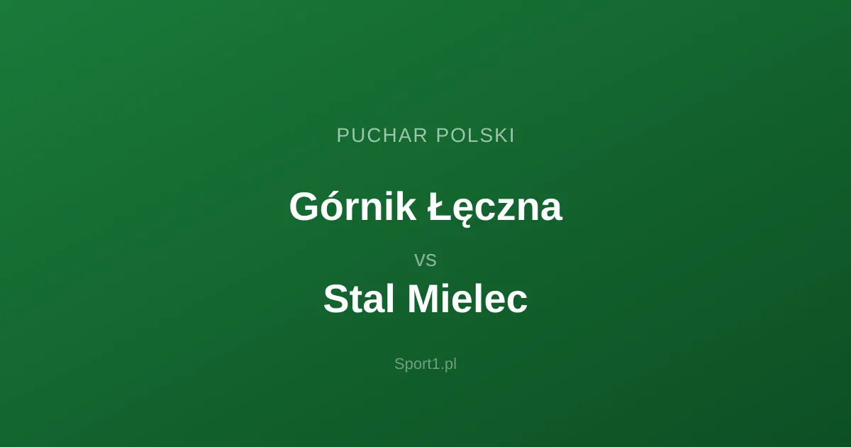 Górnik Łęczna - Stal Mielec: Typy bukmacherskie