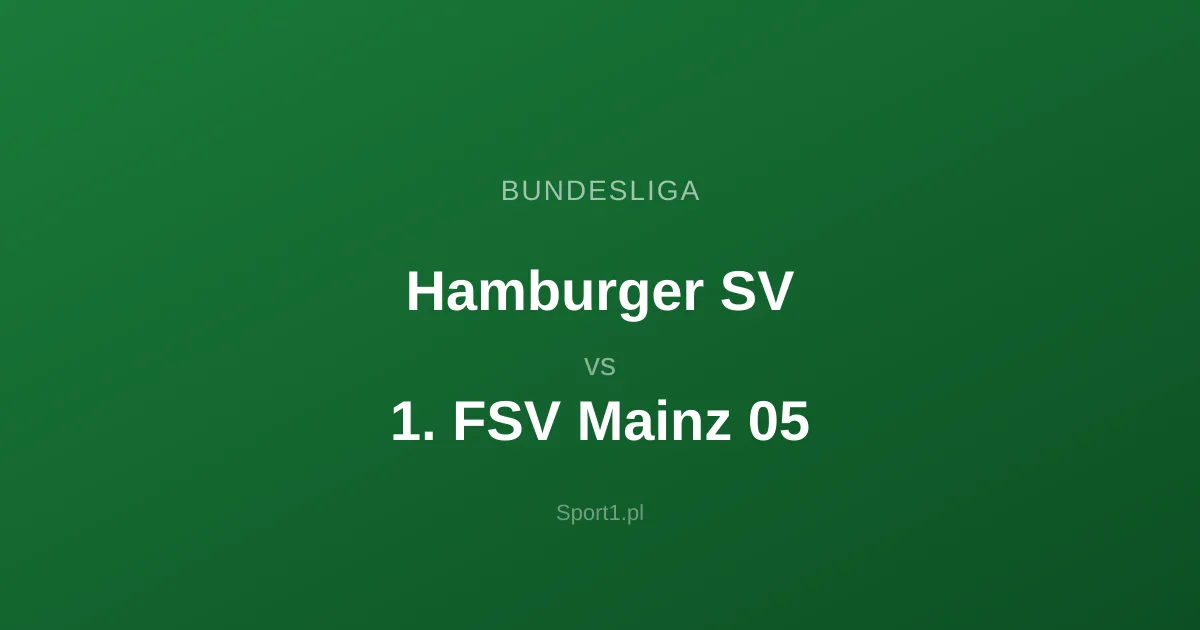 Hamburger SV - 1. FSV Mainz 05: Typy bukmacherskie