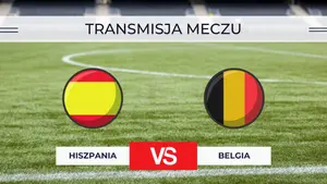 Hiszpania – Belgia za darmo: Gdzie oglądać? Transmisja 10.07.2026