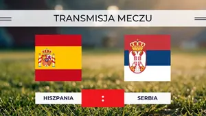 Hiszpania – Serbia za darmo: Gdzie oglądać? Transmisja 27.03.2026