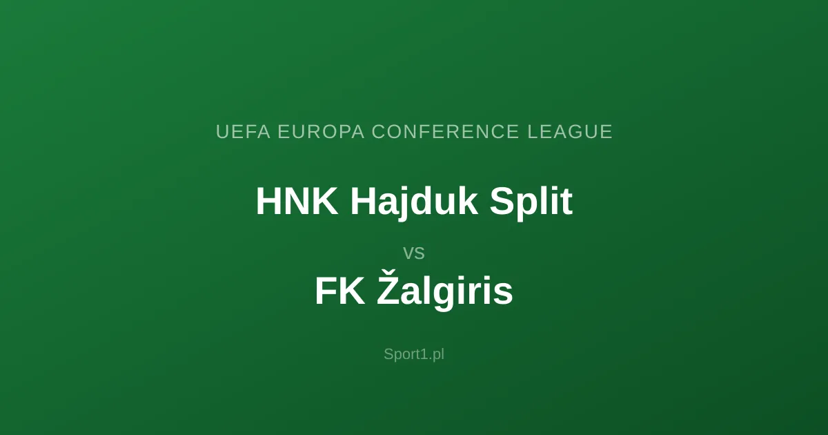 HNK Hajduk Split - FK Žalgiris: Typy bukmacherskie