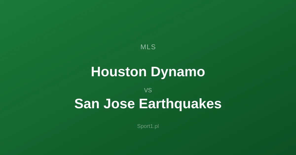 Houston Dynamo - San Jose Earthquakes: Typy bukmacherskie