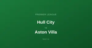 Hull City - Aston Villa: Typy bukmacherskie