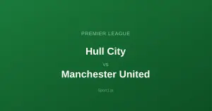 Hull City - Manchester United: Typy bukmacherskie