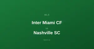 Inter Miami CF - Nashville SC: Typy bukmacherskie