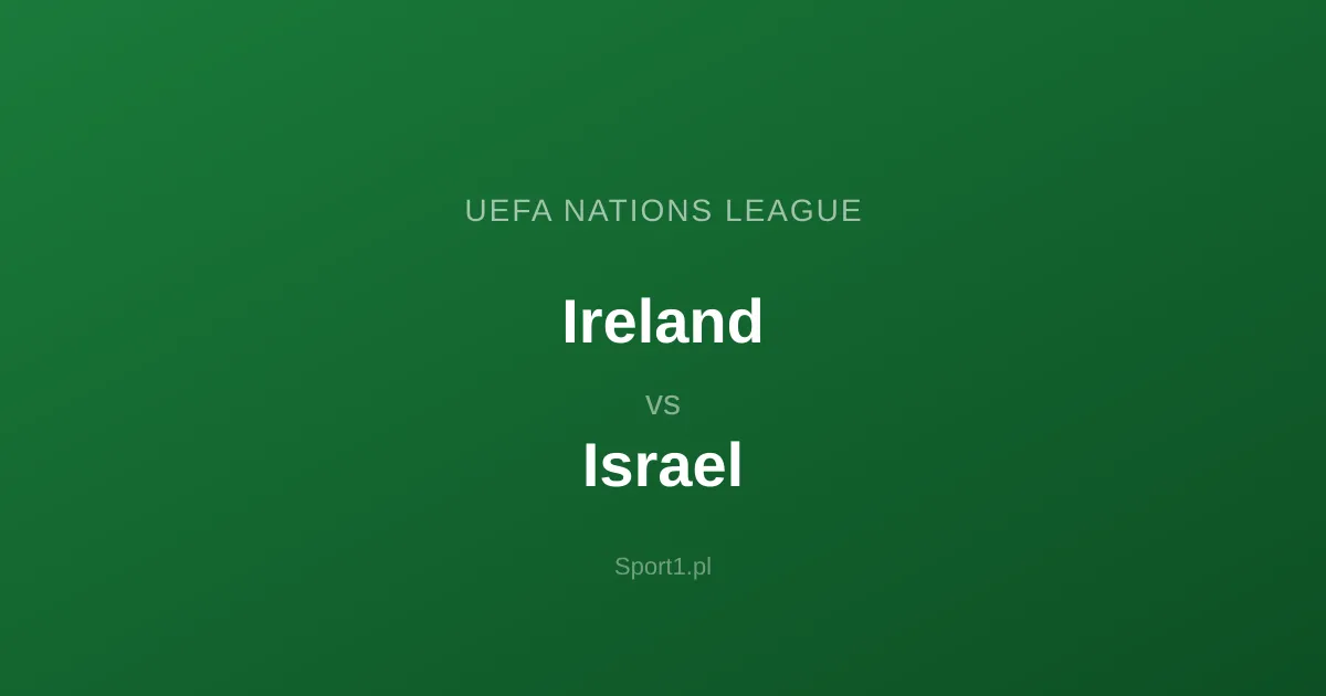 Irlandia - Izrael: Typy bukmacherskie