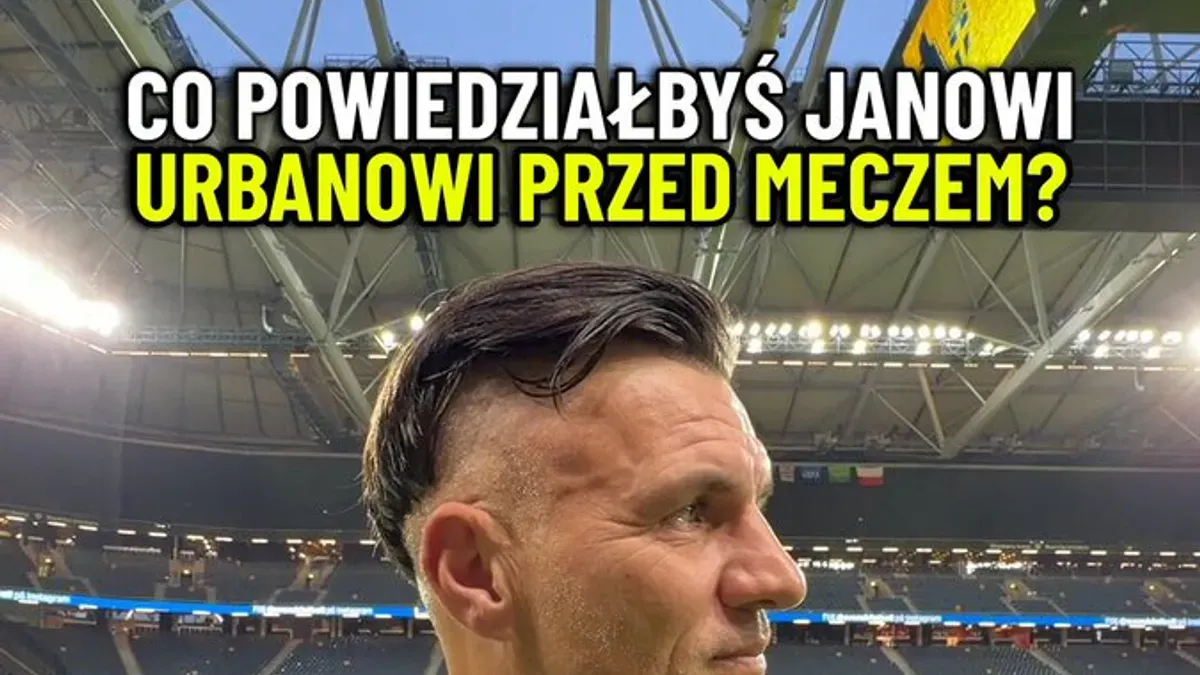 Jedna rzecz, którą powiedzielibyście Janowi Urbanowi przed spotkaniem ze Szwecją?