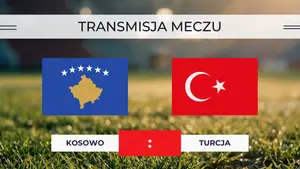 Kosowo – Turcja za darmo: Gdzie oglądać? Transmisja na żywo 31.03.2026