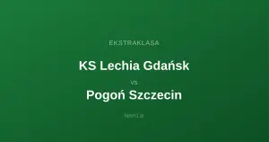 KS Lechia Gdańsk - Pogoń Szczecin: Typy bukmacherskie