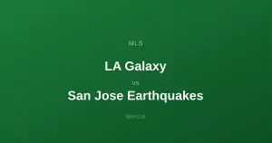 LA Galaxy - San Jose Earthquakes: Typy bukmacherskie
