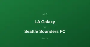LA Galaxy - Seattle Sounders FC: Typy bukmacherskie