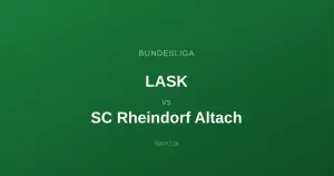 LASK - SC Rheindorf Altach: Typy bukmacherskie