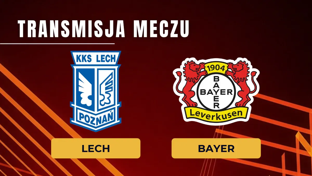 Lech – Bayer za darmo: Gdzie oglądać? Transmisja na żywo 15.10.2026