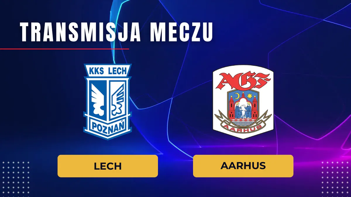 Lech Poznań – Aarhus za darmo. Gdzie oglądać na żywo? Transmisja online 29.07.2026