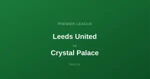 Leeds United - Crystal Palace: Typy bukmacherskie