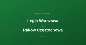 Legia Warszawa - Raków Częstochowa: Typy bukmacherskie