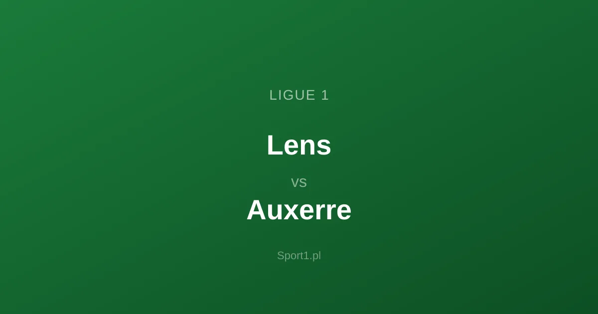 Lens - Auxerre: Typy bukmacherskie