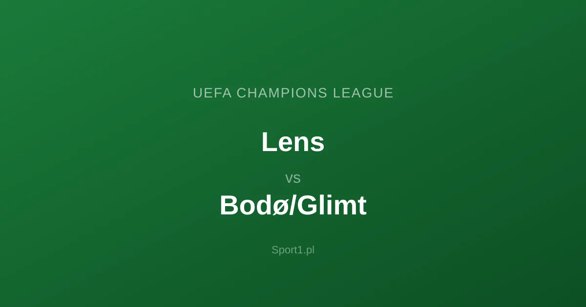 Lens - Bodø/Glimt: Typy bukmacherskie