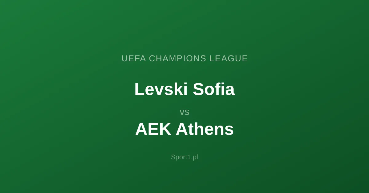 Levski Sofia - AEK Athens: Typy bukmacherskie