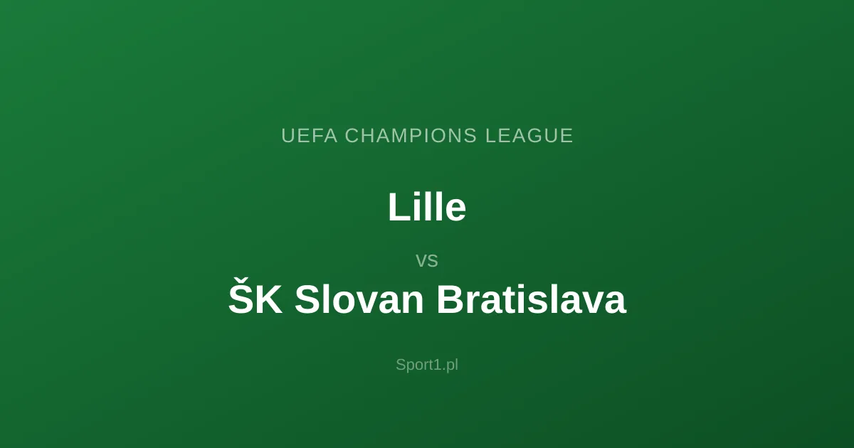 Lille - ŠK Slovan Bratislava: Typy bukmacherskie