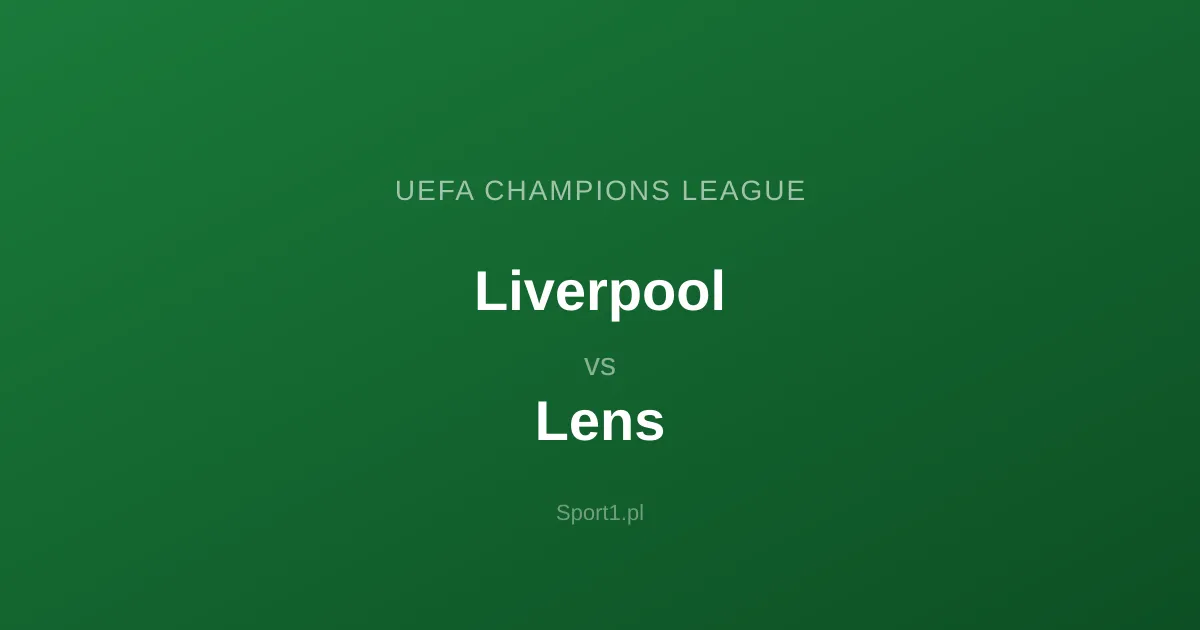 Liverpool - Lens: Typy bukmacherskie