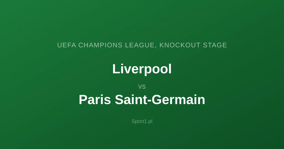 Liverpool - Paris Saint-Germain: Typy bukmacherskie