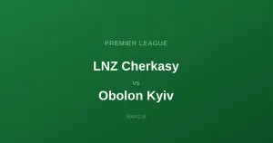 LNZ Cherkasy - Obolon Kyiv: Typy bukmacherskie