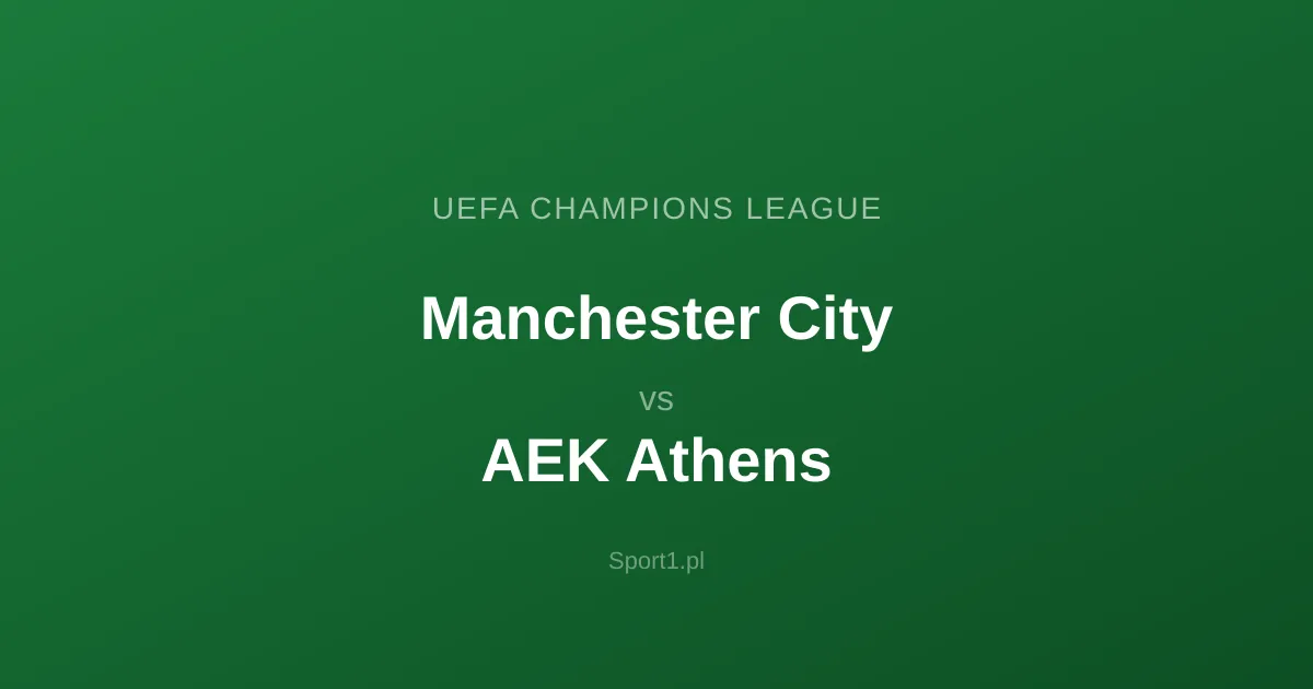 Manchester City - AEK Athens: Typy bukmacherskie