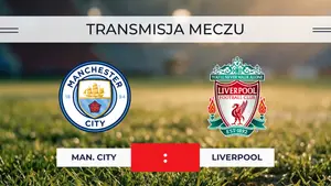 Manchester City – Liverpool za darmo: Gdzie oglądać? Transmisja 04.04.2026