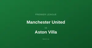 Manchester United - Aston Villa: Typy bukmacherskie