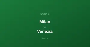 Milan - Venezia: Typy bukmacherskie
