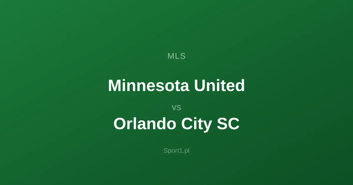 Minnesota United - Orlando City SC: Typy bukmacherskie