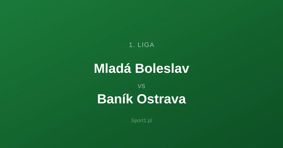 Mladá Boleslav - Baník Ostrava: Typy bukmacherskie