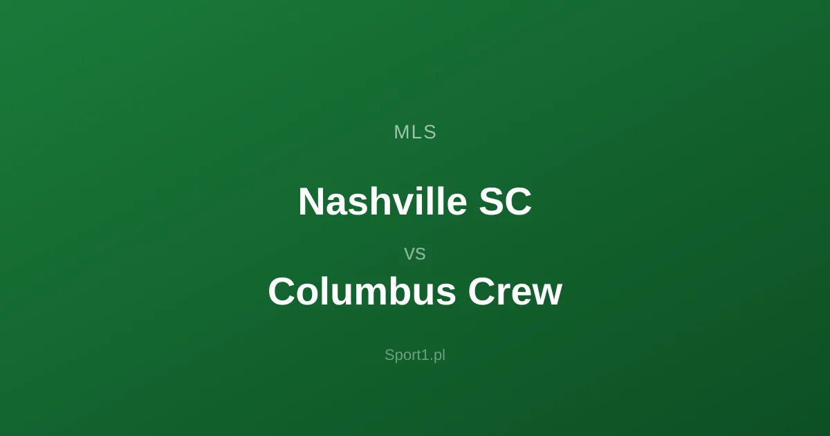Nashville SC - Columbus Crew: Typy bukmacherskie