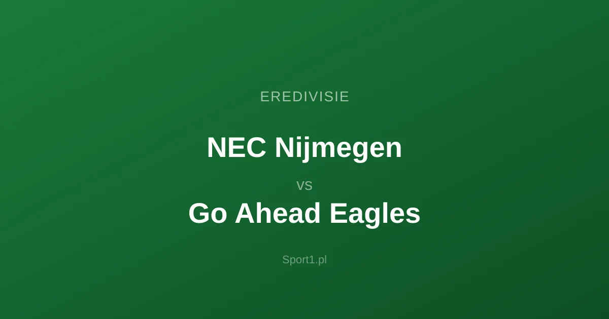 NEC Nijmegen - Go Ahead Eagles: Typy bukmacherskie
