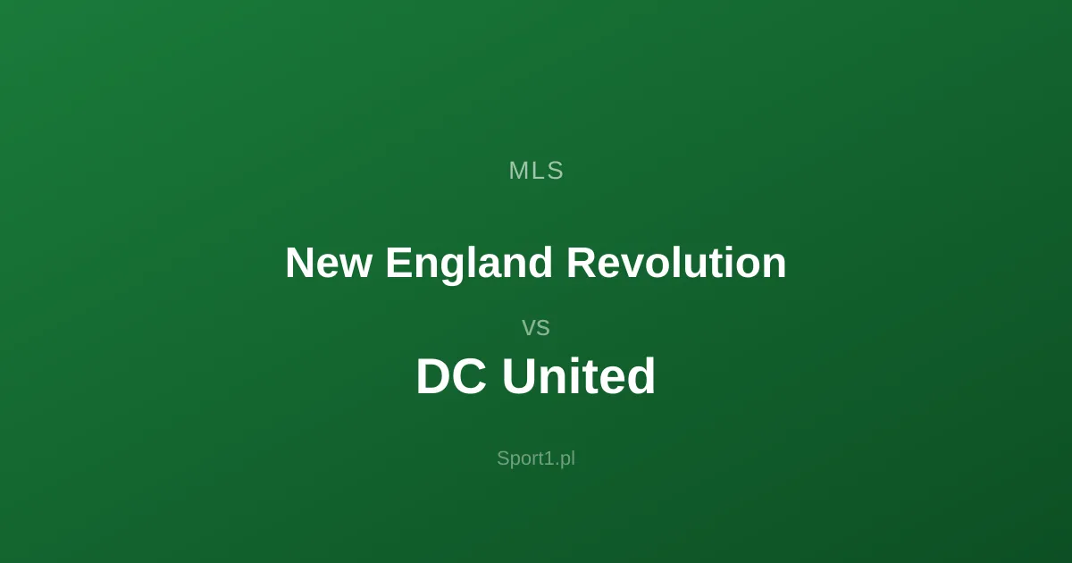 New England Revolution - DC United: Typy bukmacherskie