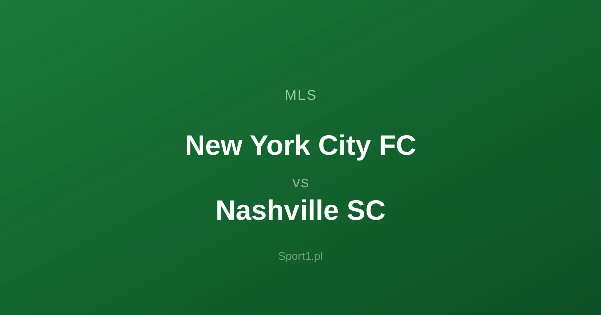 New York City FC - Nashville SC: Typy bukmacherskie