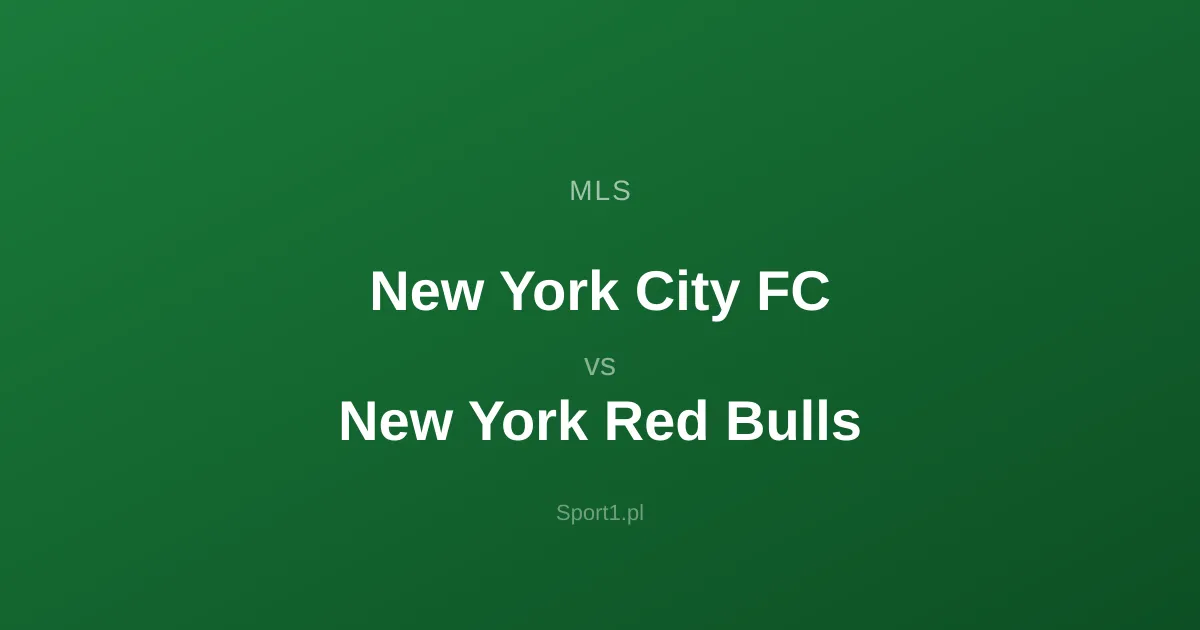 New York City FC - New York Red Bulls: Typy bukmacherskie