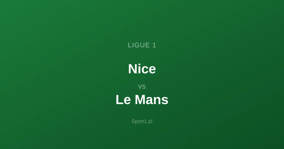Nice - Le Mans: Typy bukmacherskie