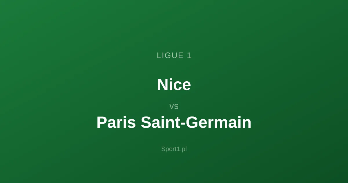 Nice - Paris Saint-Germain: Typy bukmacherskie