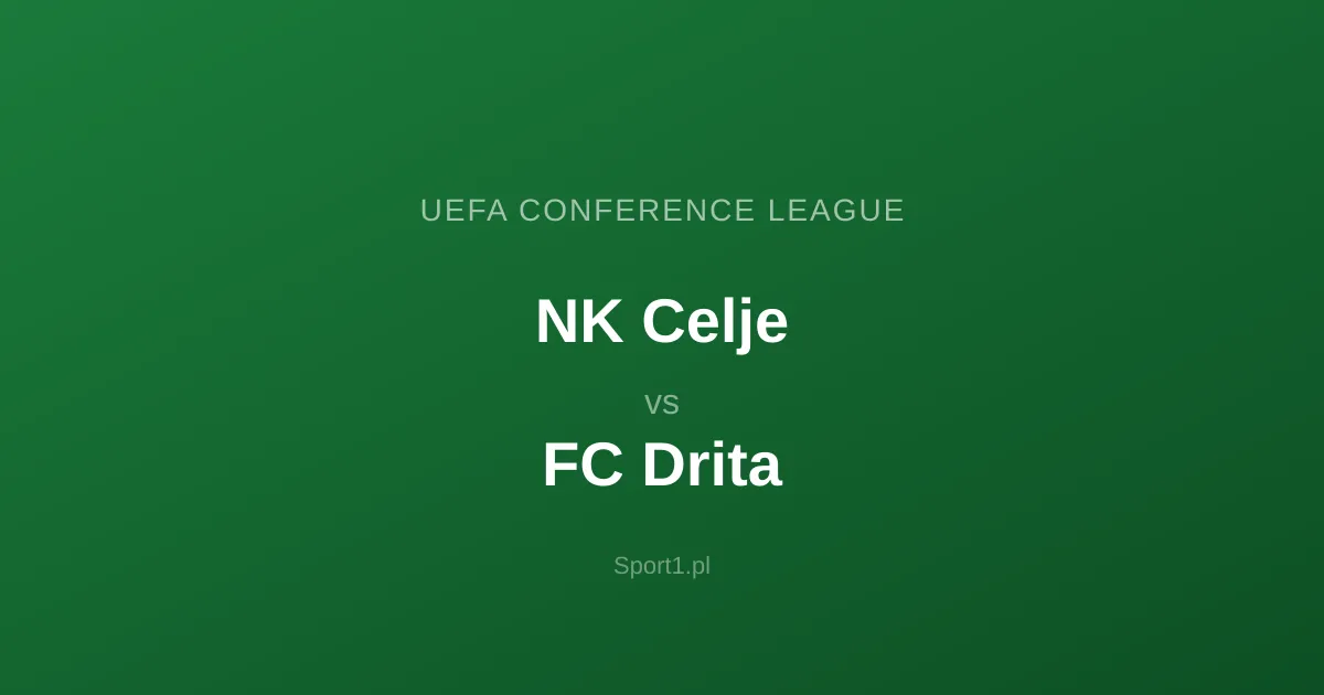 NK Celje - FC Drita: Typy bukmacherskie