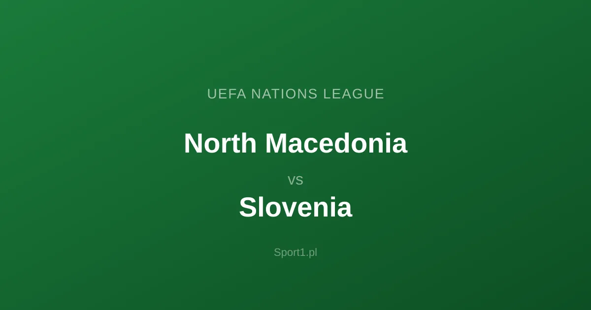 North Macedonia - Slovenia: Typy bukmacherskie