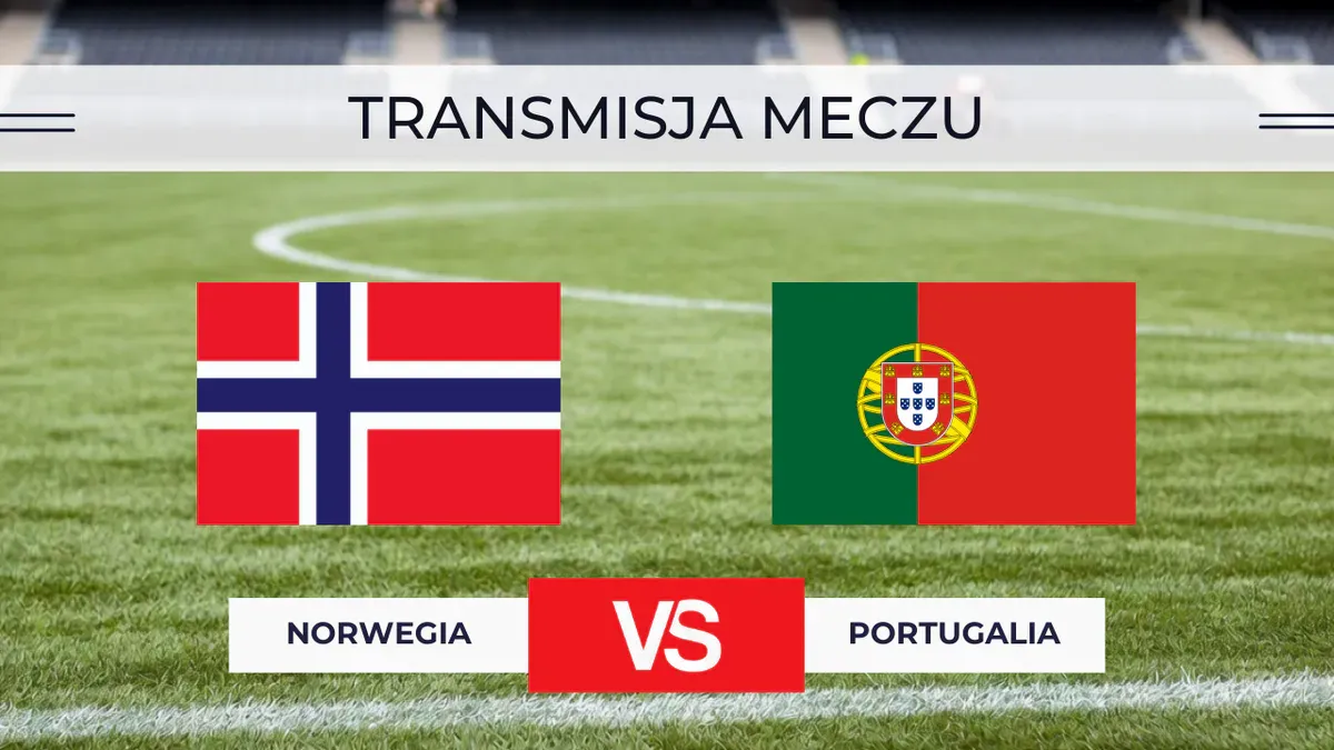 Norwegia – Portugalia za darmo: Gdzie oglądać na żywo? Transmisja 27.09.2026