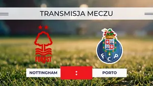 Nottingham Forest – Porto za darmo: Gdzie oglądać na żywo? Transmisja 16.04.2026