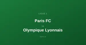 Paris FC - Olympique Lyonnais: Typy bukmacherskie