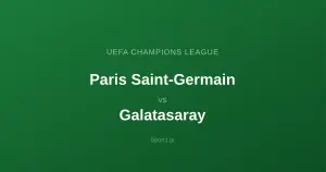 Paris Saint-Germain - Galatasaray Stambuł: Typy bukmacherskie