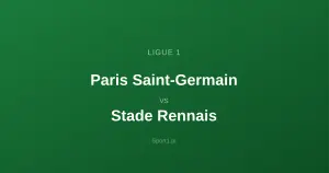 Paris Saint-Germain - Stade Rennais: Typy bukmacherskie
