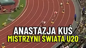 Pobiegła wyśmienicie, pobiegła po złoto, pobiegła na rekord! Anastazja Kuś zdobyła złoto na Mistrzostwach Świata u20 w O
