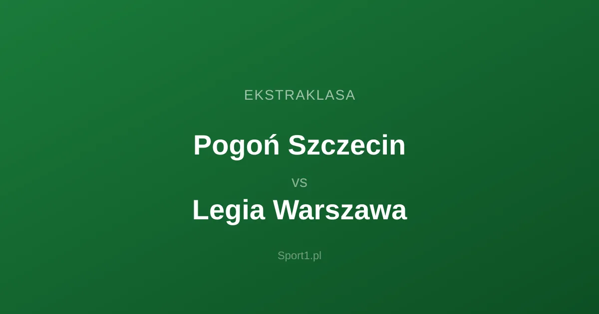 Pogoń Szczecin - Legia Warszawa: Typy bukmacherskie